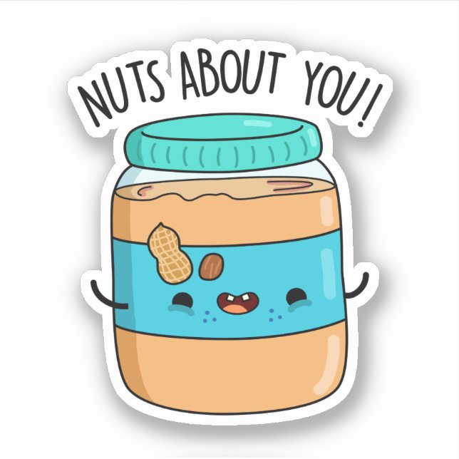 Nuts About You Funny Peanut Butter Pun  (Front)
