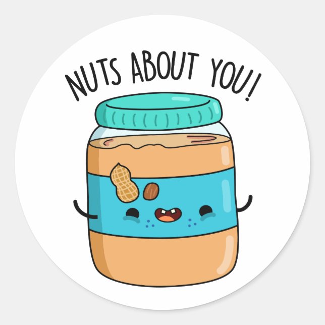 Nuts About You Funny Peanut Butter Pun  Classic Round Sticker (Front)