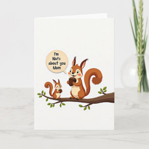 Nuts About You Moms Day Scene Card