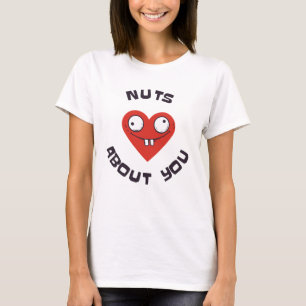 nuts about you T-Shirt