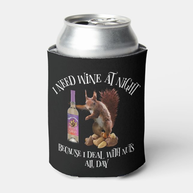 Nuts All Day - Funny Squirrel Wine Drinker Can Cooler (Can Front)