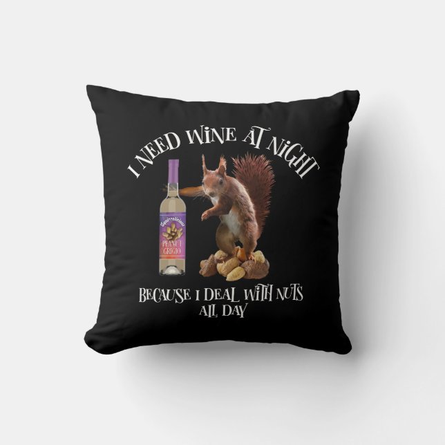 Nuts All Day - Funny Squirrel Wine Drinker Cushion (Front)