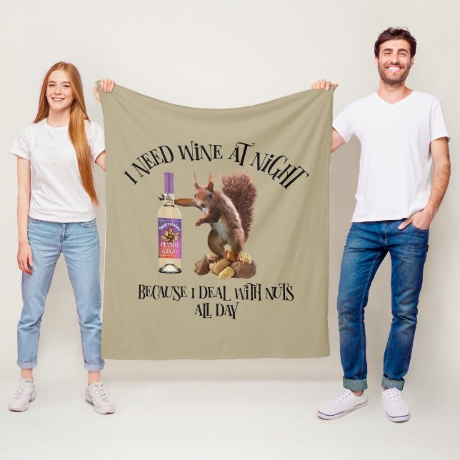 Nuts All Day - Funny Squirrel Wine Drinker Fleece Blanket (In Situ)