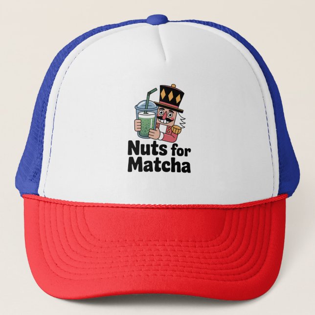 Nuts For Matcha Christmas Nutcracker Matcha Drink Trucker Hat (Front)