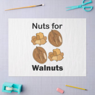 Nuts For Walnuts Funny Tissue Paper