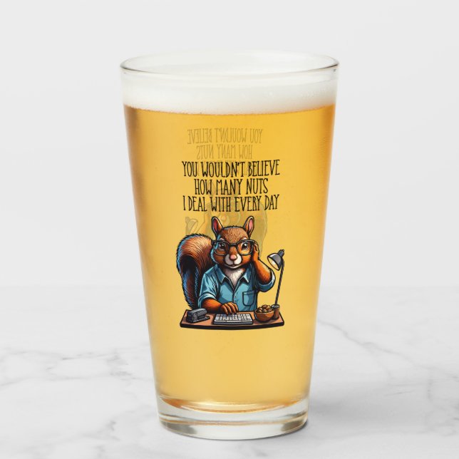 Nuts In The Office - funny workplace squirrel Glass (Front Filled)