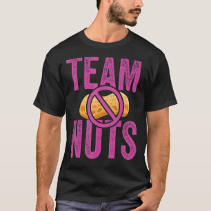 Nuts Or No Nuts Gender Reveal Party Baby Shower Te T-Shirt