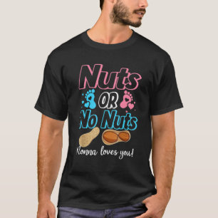 Nuts Or No Nuts Nonna Loves You Baby Gender Reveal T-Shirt
