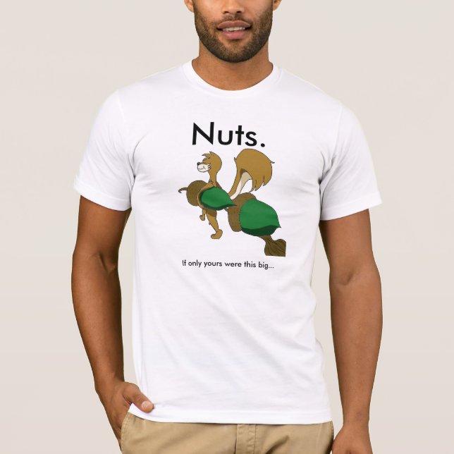 Nuts. T-Shirt (Front)