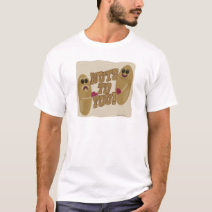 Nuts To You! T-Shirt
