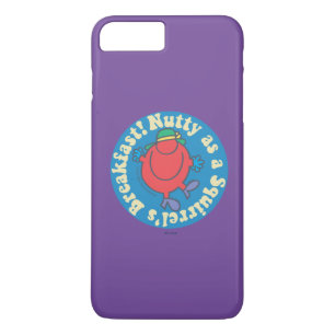 Nutty as a Squirrel's Breakfast! iPhone 8 Plus/7 Plus Case