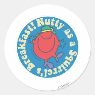 Nutty as a Squirrel's Breakfast! Classic Round Sticker