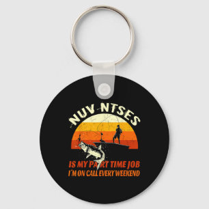 Nuv Ntses Is My Part Time Job Funny Hmoob Hmong Fi Key Ring