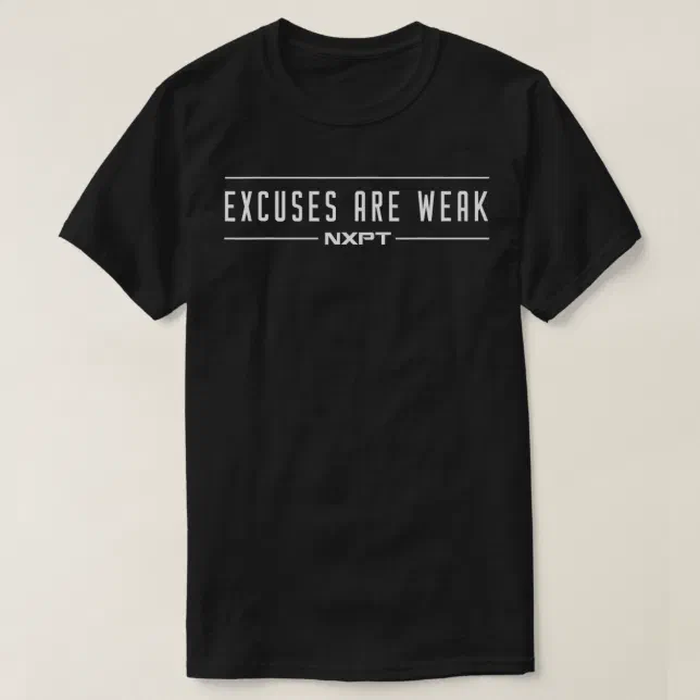 Weak Backpack NXPT Ecuses Are Weak Narrow White T-Shirt | Zazzle