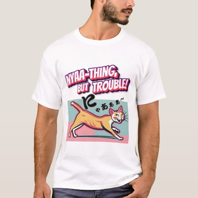 "Nyaaa-thing but Trouble" - Mischievous Calico Cat T-Shirt (Front)