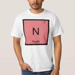 Nyah Name Chemistry Element Periodic Table T-Shirt