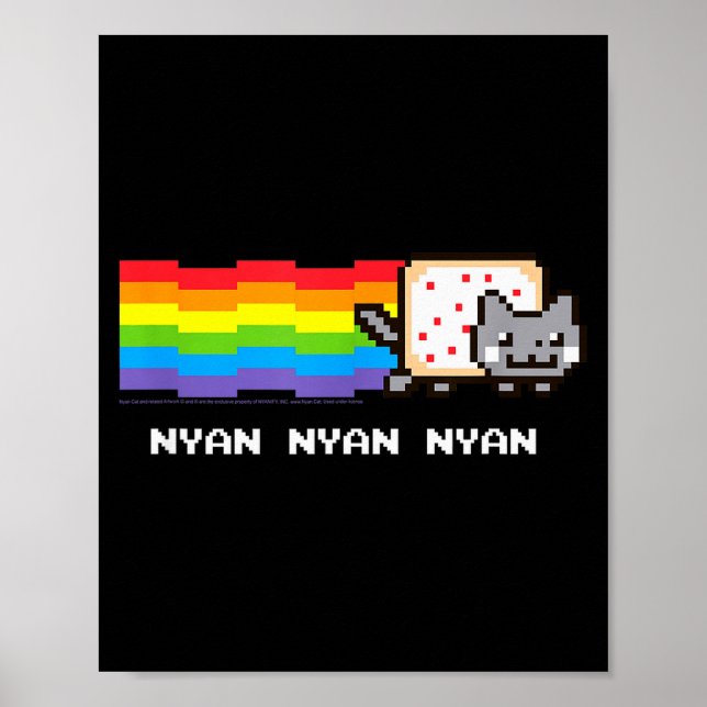Nyan Cat Nyan Nyan Nyan Rainbow Funny Internet Mem Poster (Front)