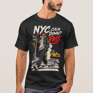NYC Calm Down Pass T-Shirt