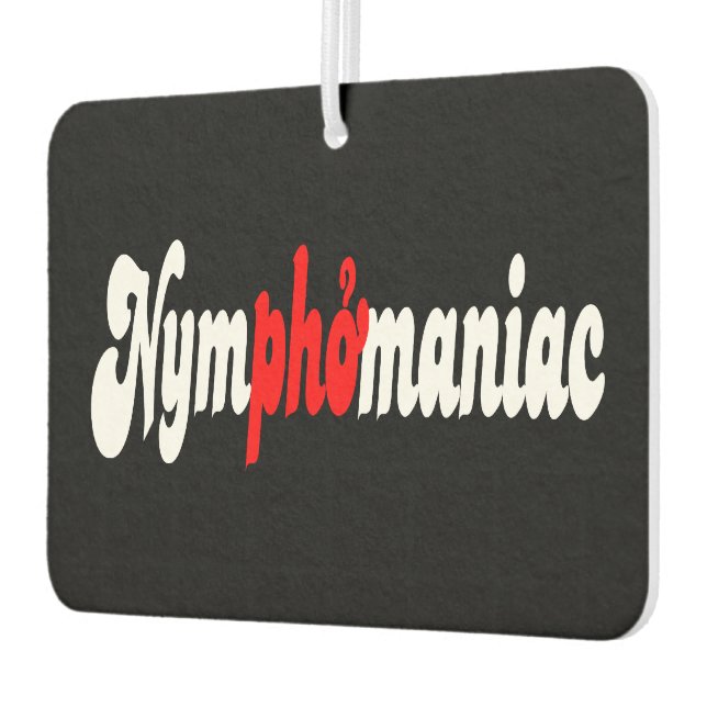Nymphomaniac Car Air Freshener (Left)