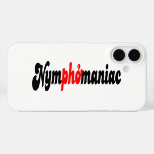 Nymphomaniac iPhone 16 Plus Case