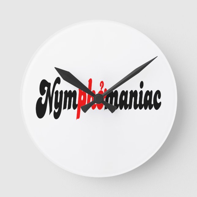 Nymphomaniac Round Clock (Front)