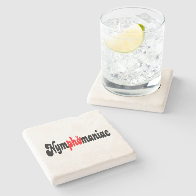 Nymphomaniac Stone Coaster (Side)