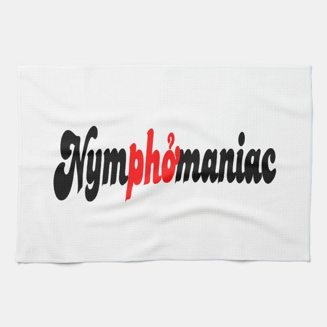 Nymphomaniac Tea Towel (Horizontal)