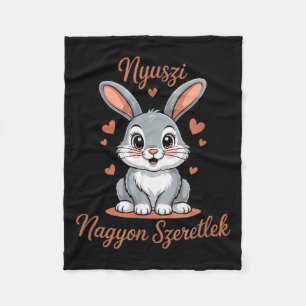 Nyuszi, My Bunny Rabbit - Szeretlek, I Love You!  Fleece Blanket