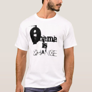 O, bama, is, CHANGE T-Shirt