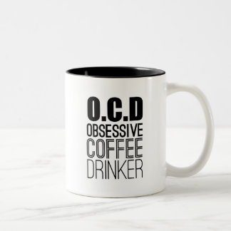 O.C.D Obsessive Coffee Drinker Coffee Lover Humour Two-Tone Coffee Mug