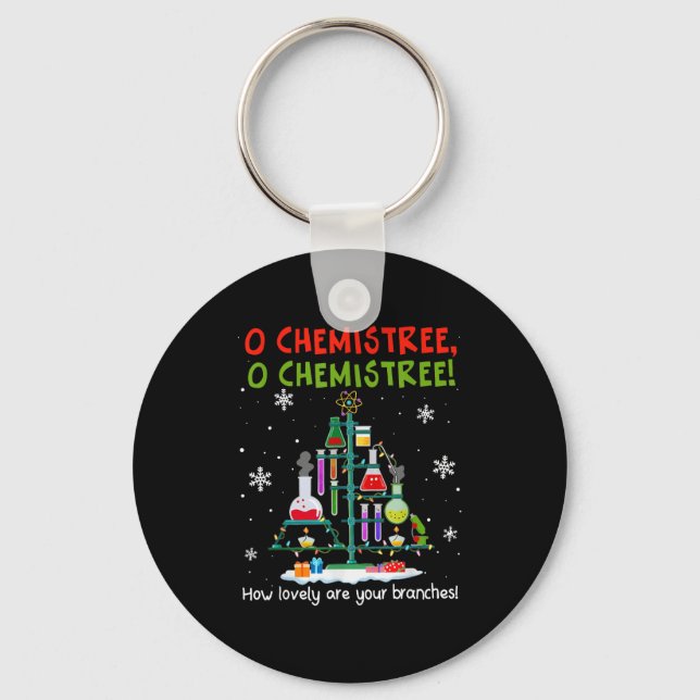 O Chemistree How Lovely Are Your Branches Teacher  Key Ring (Front)