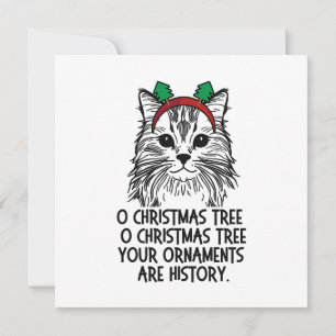 O Christmas Tree Your Ornaments Are History Holiday Card