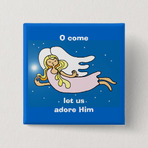 O come, let us adore Him 15 Cm Square Badge