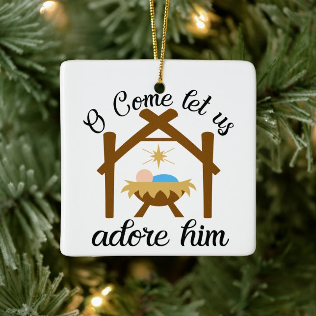 O Come Let Us Adore Him Ceramic Ornament (Tree)