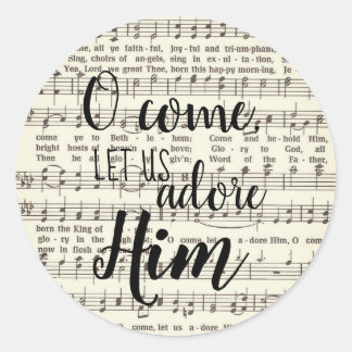 O Come, Let Us Adore Him Classic Round Sticker