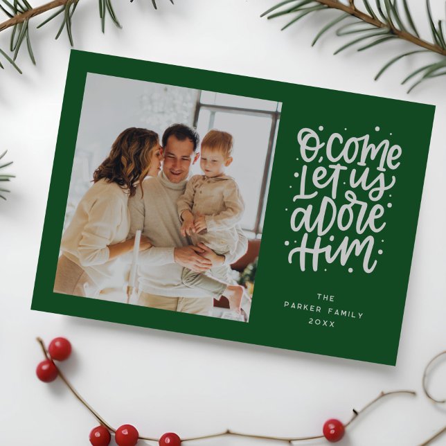 O Come Let Us Adore Him Religious Christmas Holiday Card (Religious Christmas photo card with Christmas hymn - o come let us adore Him - in hand lettering)