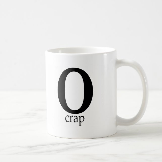 O Crap Coffee Mug (Right)