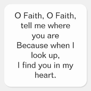 O Faith Inspirational Quote Square Sticker