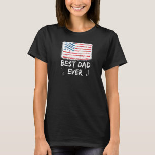 O Fish Ally Best Dad Ever Fishing Rod America Flag T-Shirt
