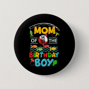 O Fish Ally One Birthday Outfit Mum Of The Birthda 6 Cm Round Badge