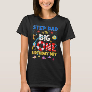 O Fish Ally One Birthday Step Dad Of The Birthday T-Shirt