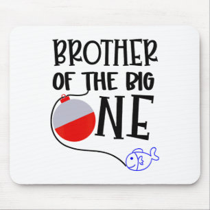 O-fish-ally One Brother Of The Big One Birthday Bo Mouse Pad