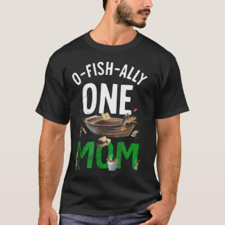 O-Fish-Ally One Mum 1St Birthday Fishing Lover T-Shirt