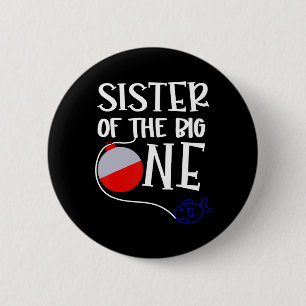 O-fish-ally One Sister Of The Big One Birthday Boy 6 Cm Round Badge