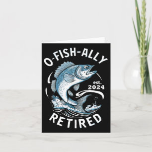 O-fish-ally Retired 2024 B Fishing Card