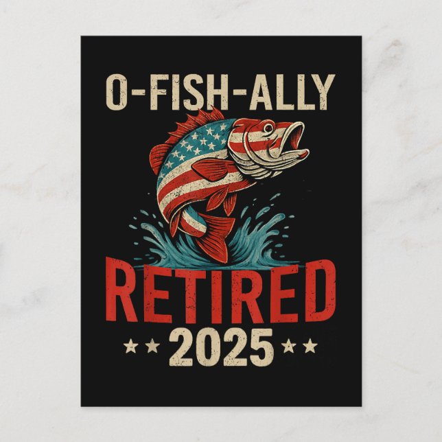 O-Fish-Ally Retired 2025 Fisherman Retirement  Holiday Postcard (Front)