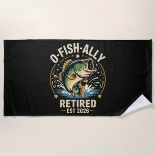 O-Fish-Ally Retired 2026 Fisherman Fishing Beach Towel
