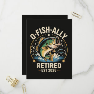 O-Fish-Ally Retired 2026 Fisherman Fishing Invitation Postcard