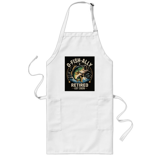 O-Fish-Ally Retired 2026 Fisherman Fishing Long Apron (Front)