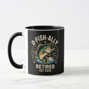 O-Fish-Ally Retired 2026 Fisherman Fishing Mug